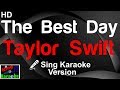 🎤 Taylor Swift - The Best Day (Karaoke Version)