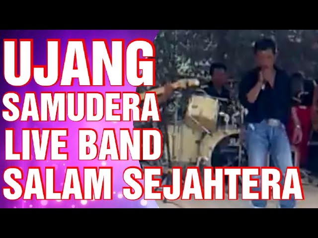 Ujang Samudera Live Band Salam Sejahtera class=