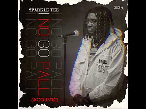 Sparkle Tee - I No Go Fall (acoustic)