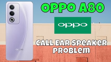 Oppo A80 Call Ear Speaker problem || Calling speaker not working