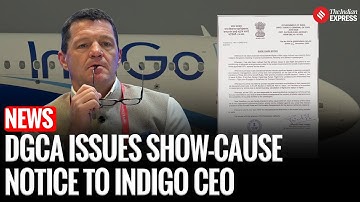 DGCA Issues Show-Cause Notice to IndiGo CEO Amid India’s Worst Aviation Meltdown