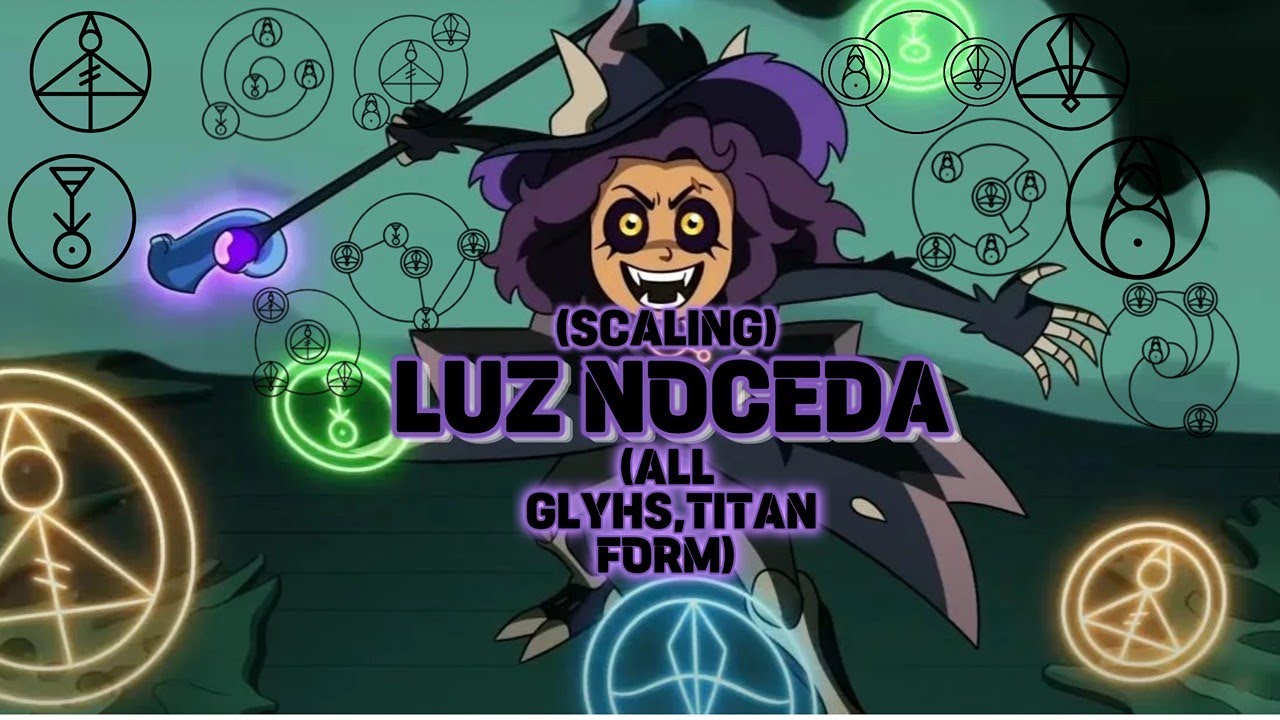 Fully Scaling Luz Noceda (The Owl House) - Luz All Glyphs #theowlhouse ...
