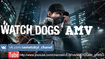 Watch Dogs AMV - Rise by Юрий Семецкий