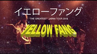 Yellow Fang Japan Tour 2015