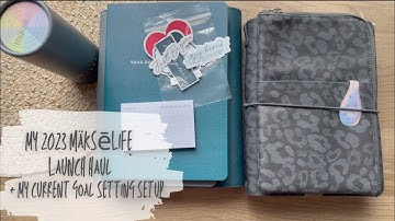 My 2023 MäksēLife Launch Haul + My Current Goal Setting Setup!