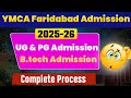 YMCA FARIDABAD Admission 2025-26 II YMCA ADMISSION PROCESS 2025-26
