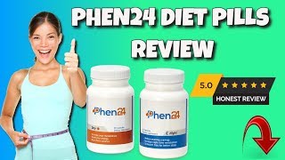 Phen24 Results - The Use Of Phen24 Diet Pills For Weight Loss