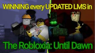 Winning Every Updated Lms In The Robloxia Until Dawn
