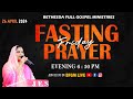 ⭕Friday Fasting Prayer || 26th April 2024  || BFGM LIVE