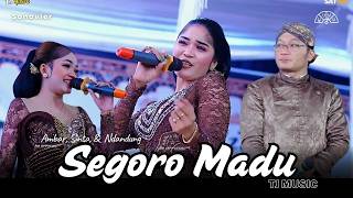 🎀 Segoro Madu - Ambar, Sinta, & Ndandung - Tj Campursari - #sonavier