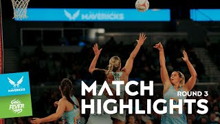 Can the Mavericks match it with the Fever? | Match Highlights: Round 3 v Fever