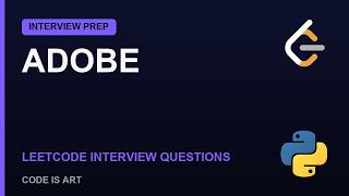 Adobe Coding Interview Questions 2026 | LeetCode Python Solutions