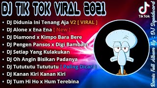 DJ DIDUNIA INI TENANG AJA SLOW TIKTOK VIRAL !!! REMIX TERBARU 2021 || DJ DIDUNIA INI TENANG AJA