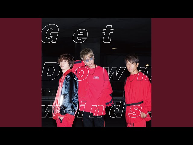 w-inds. - Get Down