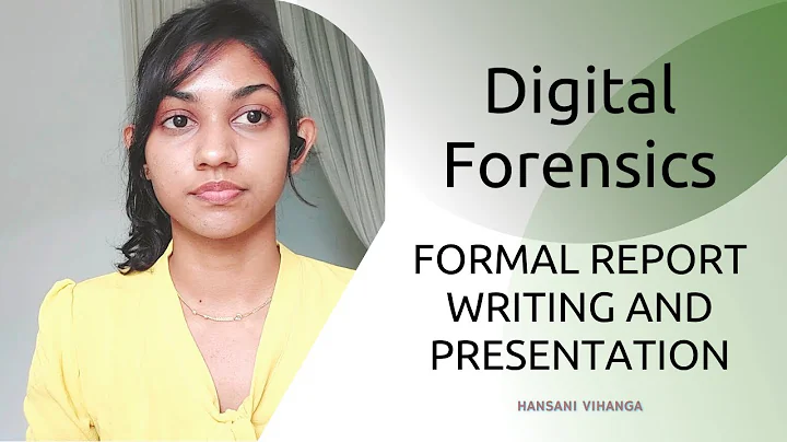 Digital Forensics : Report Writing and Presentation
