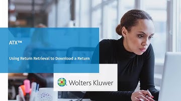 ATX™: Using Return Retrieval to Download a Return