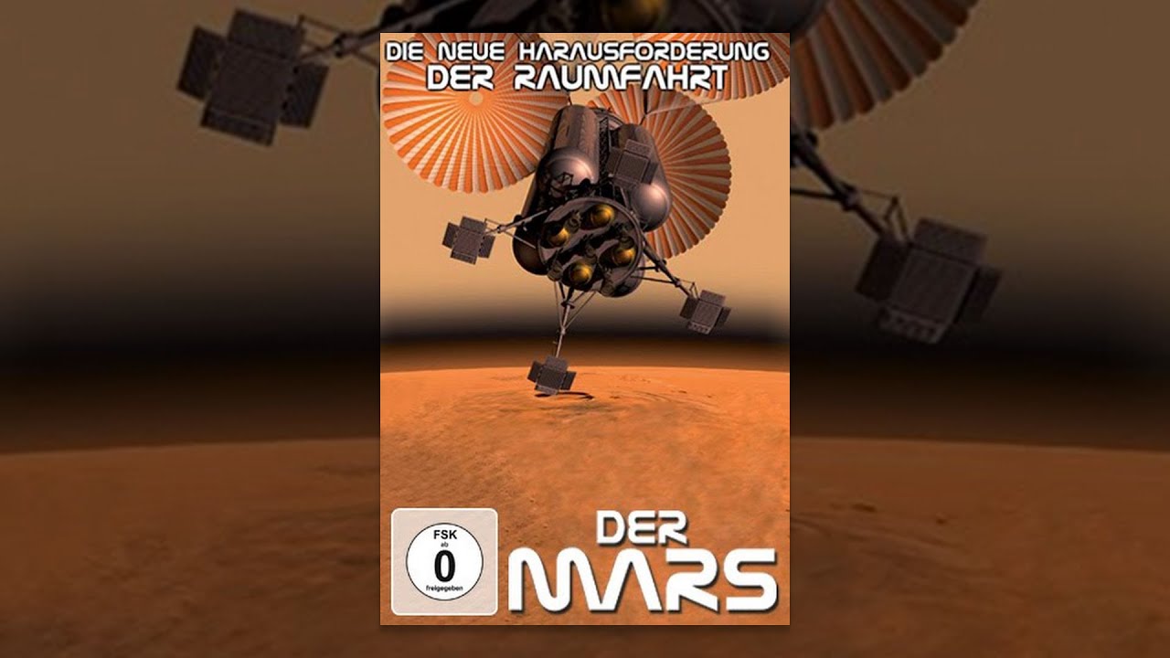 Die neue Herausforderung der Raumfahrt - Der Mars
