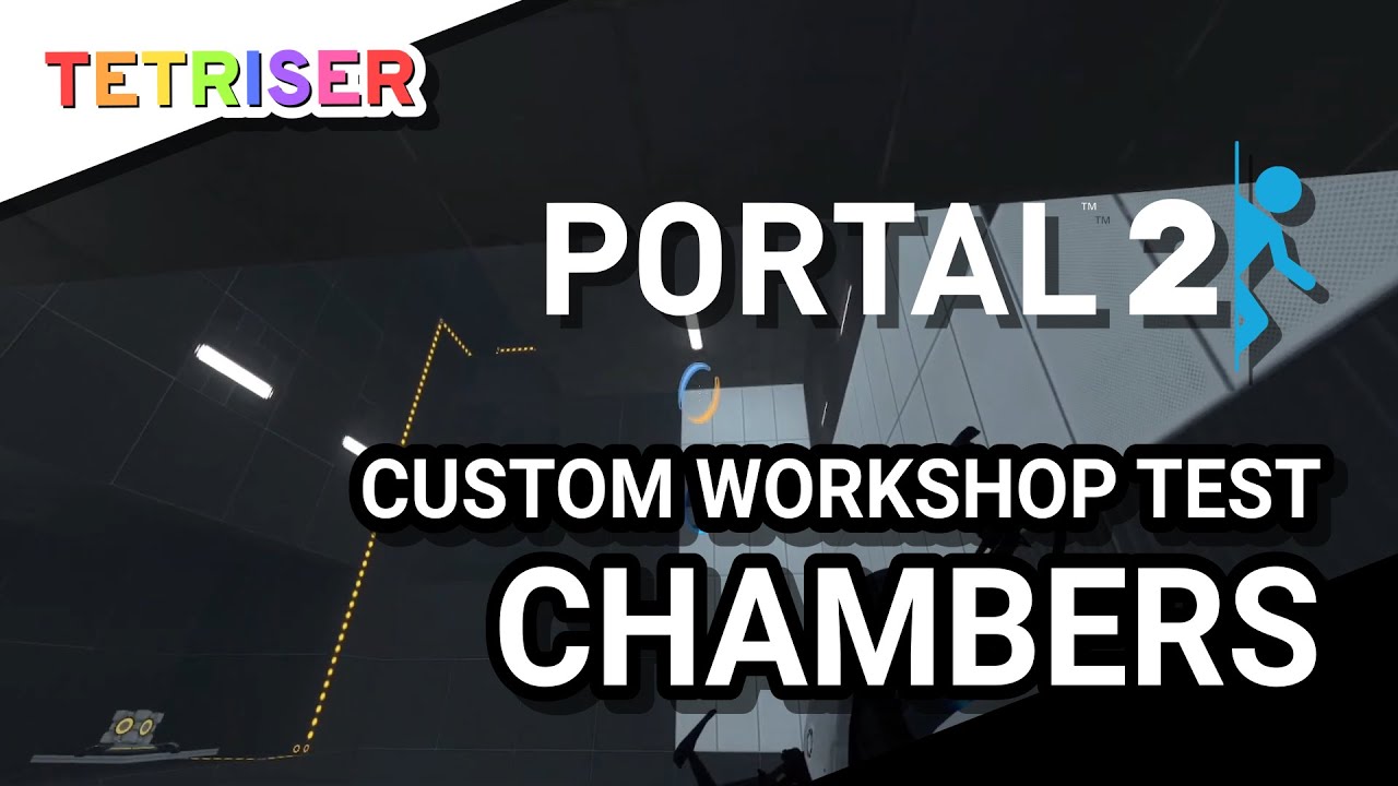 Portal 2 - Playing with Custom Workshop Test Chambers - YouTube