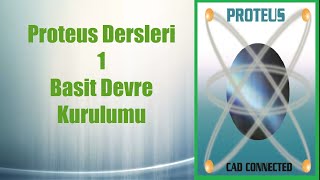 Proteus Dersleri 1 Basit Devre Kurulumu