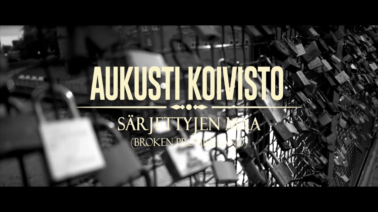 Särjettyjen maa (Broken Promise Land) - Aukusti Koivisto (musiikkivideo - uutta suomi-iskelmää)