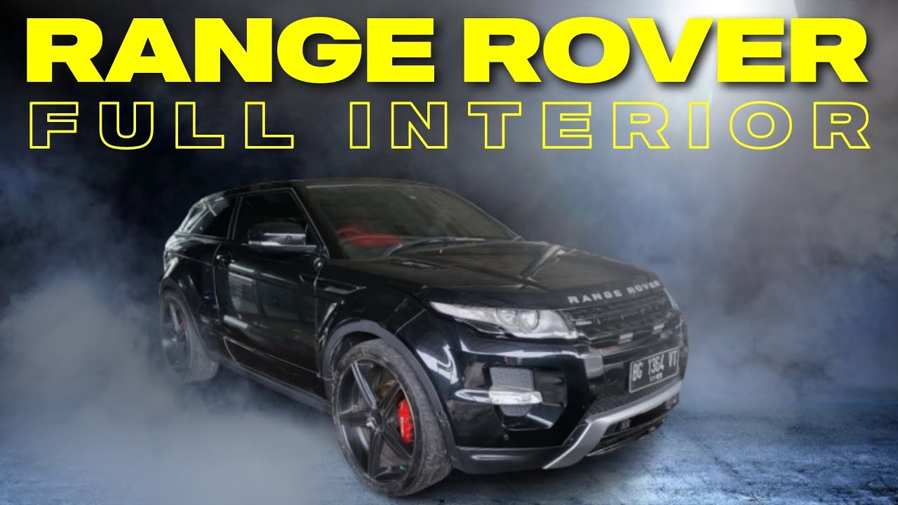 PROJECT FULL INTERIOR RANGE ROVER EVOQUE, HASILNYA BEGINI??