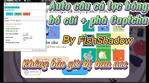 PLAY TOGETHER| Treo auto câu cá bổ củi, lọc bóng, loại bỏ mã captcha mới nhất game play together