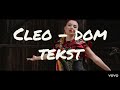 Cleo - Dom [TEKST]