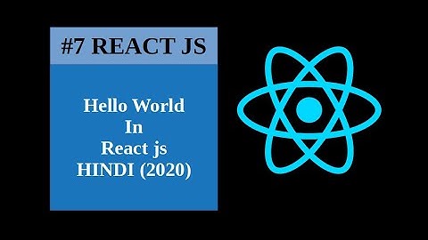 Hello World in React js in Hindi (Easy 2020)