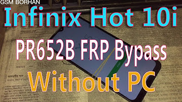 Infinix Hot 10i FRP Bypass infinix PR652B FRP Bypass Without PC Android 11 Without PC