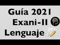 Guía de Lenguaje EXANI-II | Hazte miembro para CURSO COMPLETO | Descarga nuestra APP
