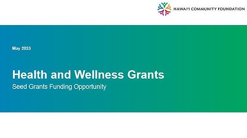 Health and Wellness Grant Program Virtual Information Session - Seed Grants