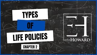 Life Insurance Training - Chapter 2: Types of Life Policies