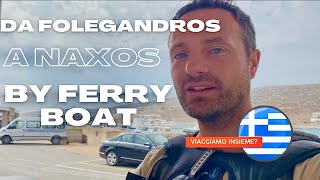 Da Folegandros a Naxos by ferry boat