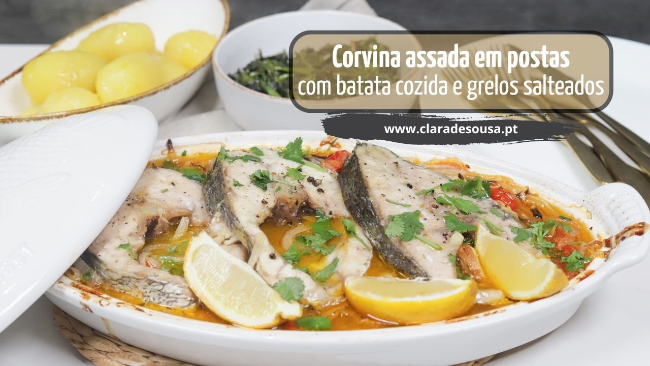 Corvina Assada em Postas, com Batata Cozida e Grelos Salteados