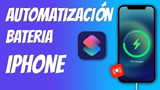 Controla mejor la batería de tu iPhone con esta automatización