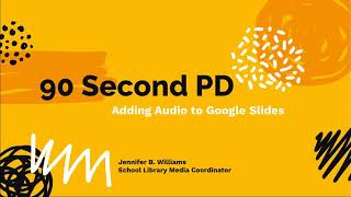 Adding Audio to Google Slides - 90 second PD