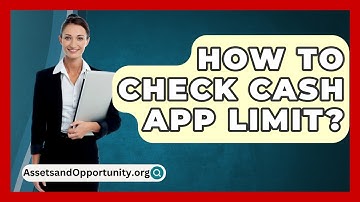 How To Check Cash App Limit? - AssetsandOpportunity.org