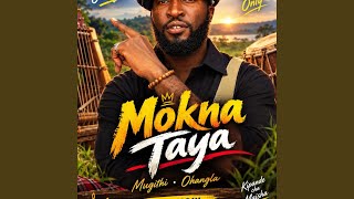 MOKNA TAYA(NJAKIRIA MATAWA)