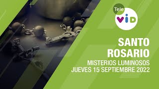 Santo Rosario 📿 Jueves 15 Septiembre 2022 Misterios Luminosos - Tele VID