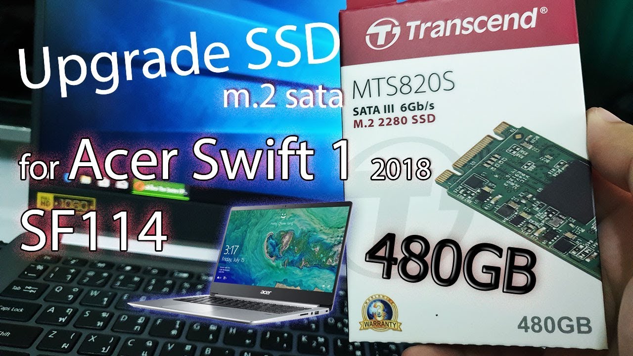 Mordrin Hest Ingen måde Acer Swift 1 :2018 opening and upgrading SSD M.2 Sata 480GB 2280 - YouTube