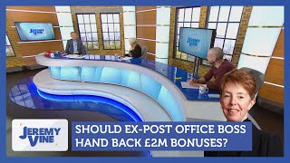 Should ex-Post Office boss return £2m bonuses? Feat. Ann Widdecombe & Michael J Walker | Jeremy Vine