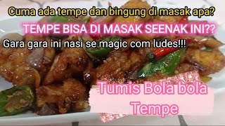 TUMIS BOLA BOLA TEMPE BUMBU KECAP di jamin enak banget