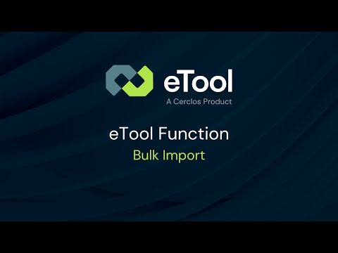 eTool Function - Bulk Import