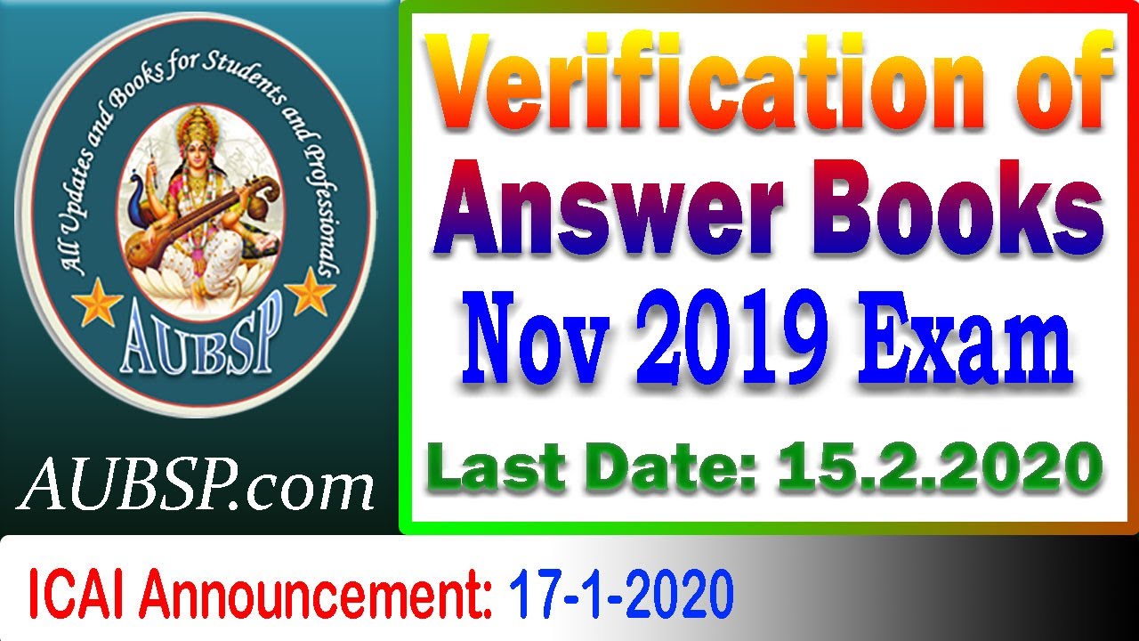 ICAI CA Final Verification of Answer Books Nov 2019 last date is 15.2. ...
