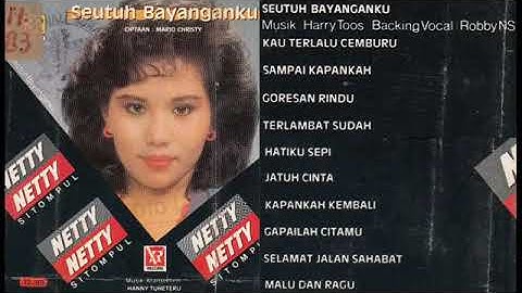 Netty Sitompul - Seutuh Bayanganku