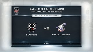 LJL 2016 Summer Promotion Series Day1 Game5 BE vs RJ