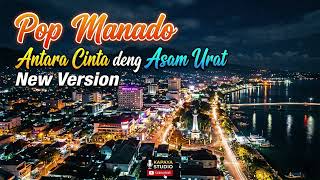 Pop Manado Terbaru Antara Cinta Deng Asam Urat Cover By Kapaya 