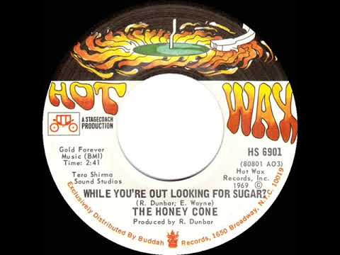 1969 The Honey Cone - While You’re Out Looking For Sugar? (mono 45)