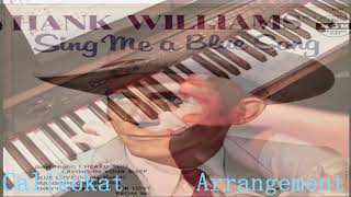 I Cant Help It If Im Still In Love With You – Hank Williams - Piano
