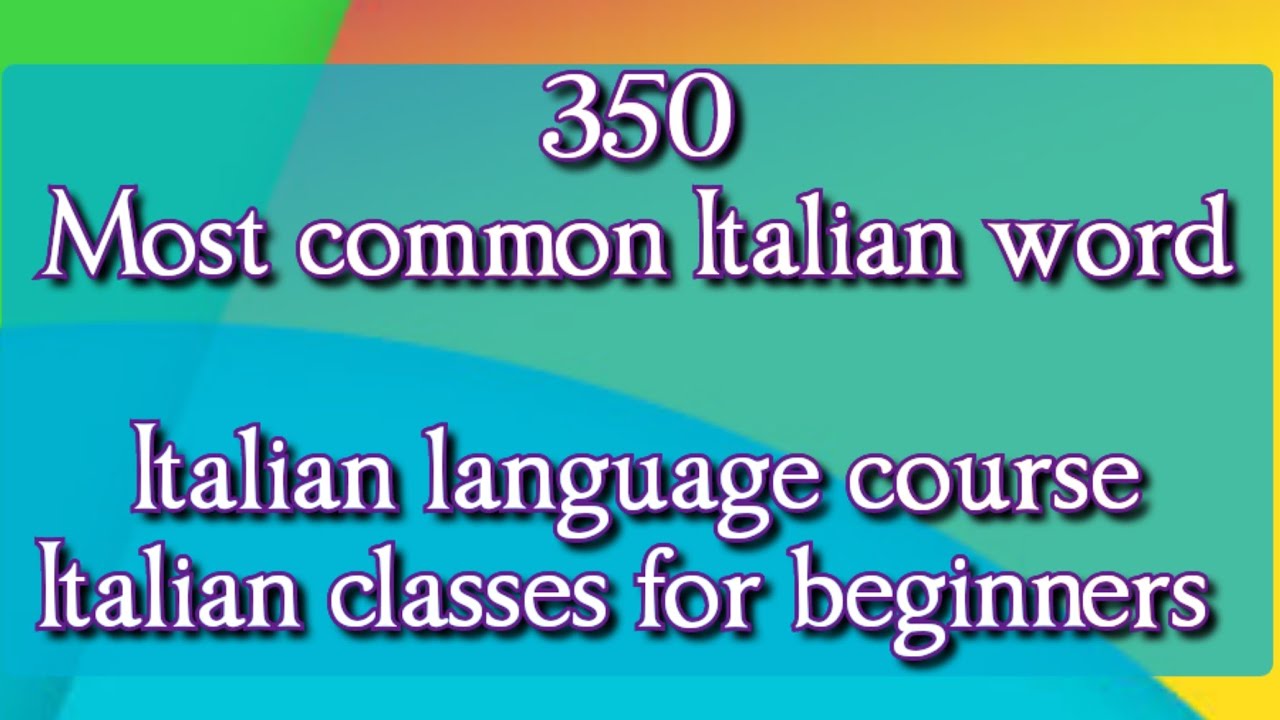 350 most common word's in Italian language| Italian classes| Italian language course| #learnitalian
